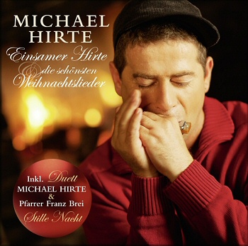 Michael Hirte - Einsamer Hirte und Die schönsten Weihnachtslieder